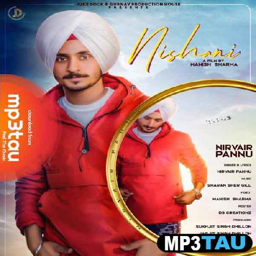 Nishani- Nirvair Pannu mp3 song lyrics